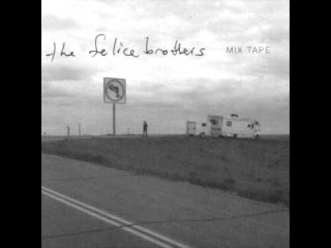 Forever Green - The Felice Brothers