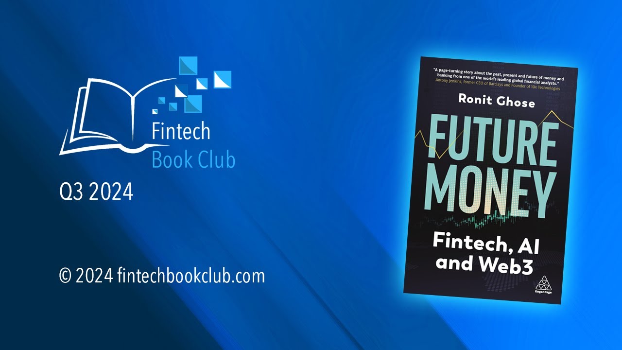 Fintech Book Club Q3 2024: Future Money: Fintech, AI and Web3