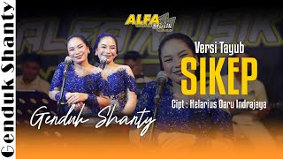 Download lagu Sikep Versi Tayub | Genduk Shanty mp3 Download lagu Sikep Versi Tayub | Genduk Shanty mp3