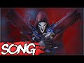 Overwatch Song | The Reaper