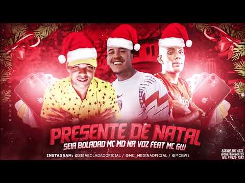 MD NA VOZ - SEIA BOLADÃO - FEAT MC GW (PRESENTE DE NATAL)