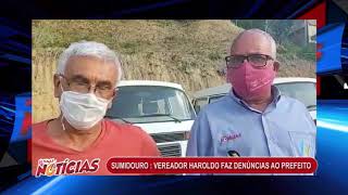 SUMIDOURO - VEREADOR HAROLDO FAZ DENÚNCIAS AO PREFEITO