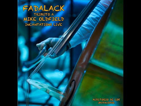 Incantations live (Fadalack - Tributo a Mike Oldfield) 2022