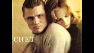 Chet Baker - If You Could See Me Now