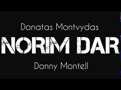Donny Montell (Donatas Montvydas) - Norim Dar  (new song 2012)