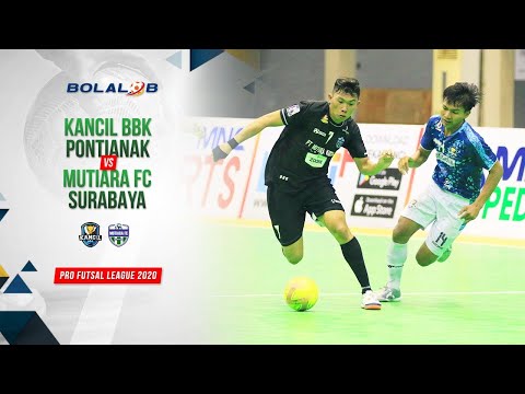 Kancil BBK Pontianak (4) vs (2) Mutiara FC Surabaya | Highlights Pro Futsal League 2020
