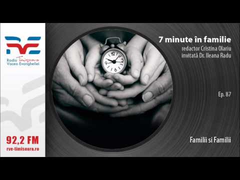7 minute in familie ep 87 Familii si Familii