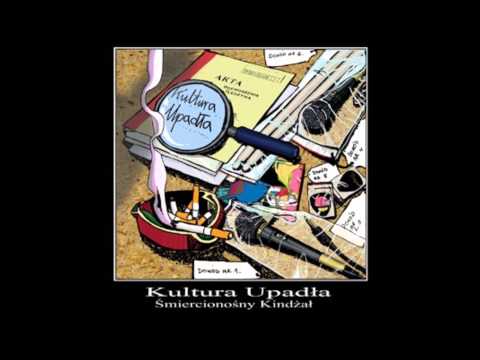 Kultura Upadła   Masz te Pancze