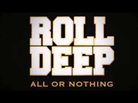 Roll Deep - All Or Nothing