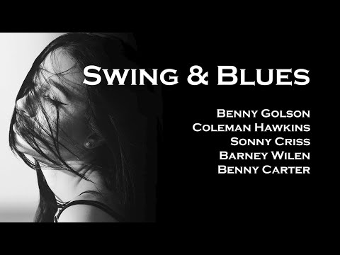 [Swing & Blues] Benny Carter, Coleman Hawkins, Sonny Criss etc.