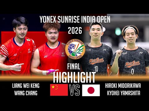 FANTASTIC FINAL‼️LIANG /WANG Chang vs MIDORIKAWA /YAMASHITA | India Open 2026 Badminton