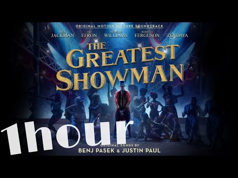[1 hour!] The Greatest Show (from The Greatest Showman Sound Track)