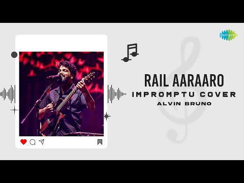 Rail Aaraaro - Impromptu Cover | Alvin Bruno | Nenjil Thunivirunthal | D. Imman