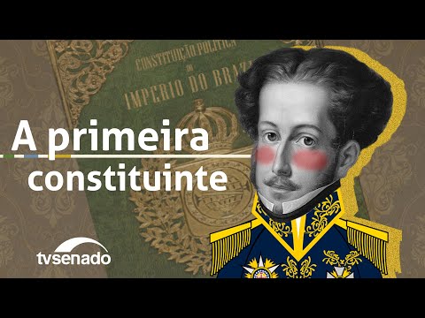 Primeira Assembleia Constituinte do Brasil foi dissolvida por dom Pedro I