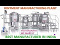 OINTMENT CREAM TOOTHPASTE GEL MANUFACTURING PLANT BY MARYAM ENTERPRISES BEST MANUFACTURER