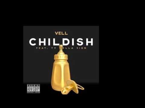 Vell Ft. Ty Dolla $ign  Childish  REMIX (prod by Souljay)