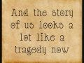 Taylor Swift - Story of Us lyrics 