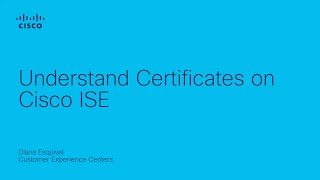 Understanding Certificates in Cisco ISE | Secure Network Access Fundamentals