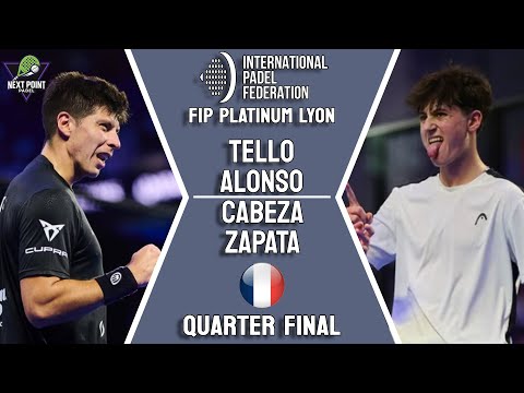QUARTER FINAL🐈| TELLO & ALONSO VS CABEZA & ZAPATA | FIP PLATINUM LYON | HIGHLIGHTS