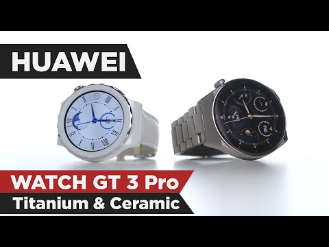 Huawei Watch GT 3 Pro Titanium & Ceramic Review - GT is Back!