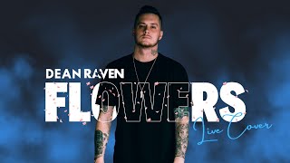 Miley Cyrus - Flowers (Live) (Dean Raven Cover)