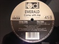 Emerald - Come With Me