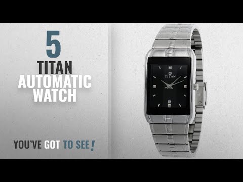 Top 10 titan automatic watch