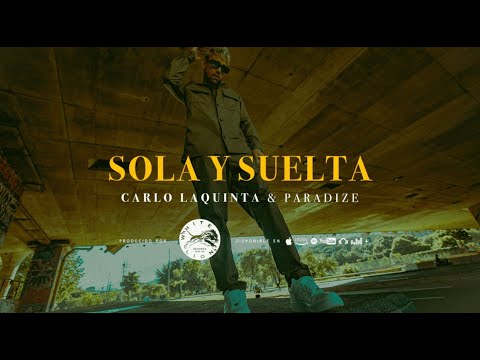 Carlo LaQuinta - Sola y suelta - Promo