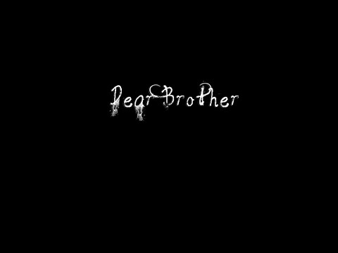Dear Brother youtube-video