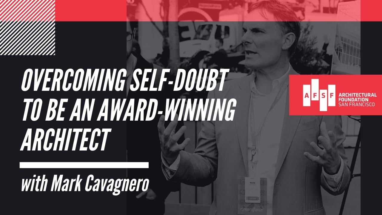 Mark Cavagnero: Overcoming self-doubt to become an award-winning architect