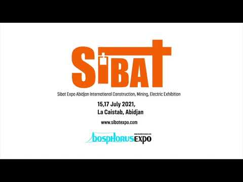 Sibat Expo Abidjan 2021Construction , Ivory Coast's Mining and Electricity Exhibition