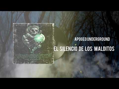 08 APOGEO UNDERGROUND_EL SILENCIO DE LOS MALDITOS