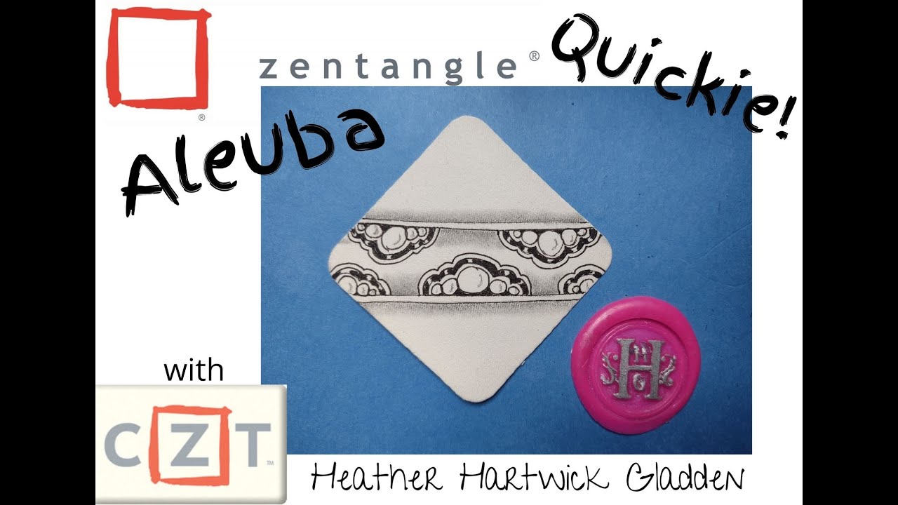 Zentangle® Quickie: Aleuba