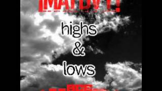 ¡MAYDAY! -- Highs &amp; Lows (Feat. Ace Hood)