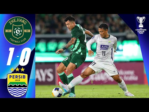 Zhejiang FC (CHN) - Persib Bandung (IDN) | Highlights | AFC Champions League Two™