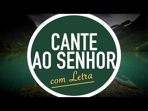 Cante Ao Senhor video