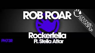 Rob Roar Ft. Stella Attar - Rockerfella (Jay Robinson Remix)