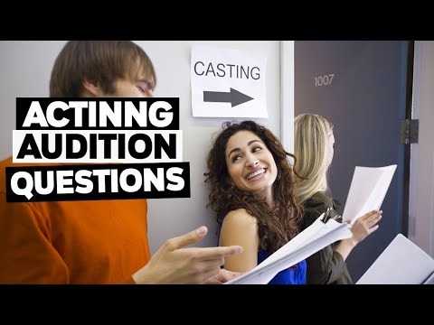 Questions You'll Be Asked At An Acting Or Modeling Audition