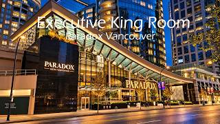 Ultimate Luxury in Downtown Vancouver 🇨🇦 Paradox Hotel King Balcony Room Tour