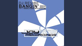 Bangin' (Vandall's Hard Mix)