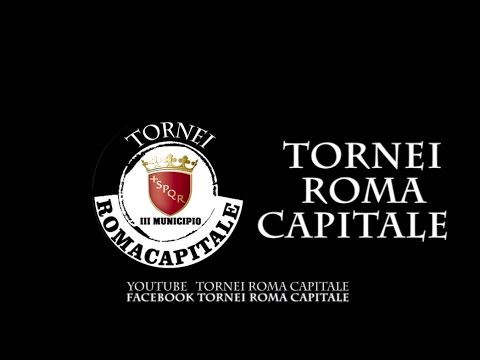 TORNEI ROMA CAPITALE - C8 - TUTTO IN UNA NOTTE - LUGLIO 2016