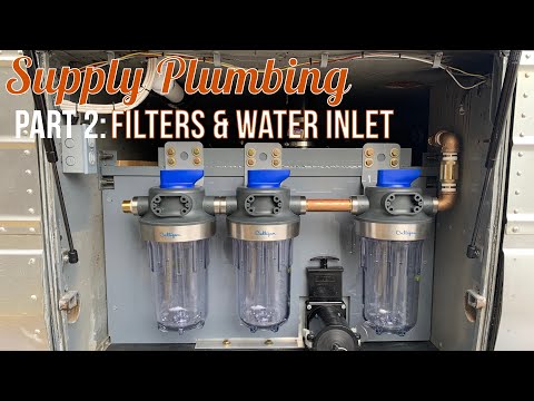 Supply Plumbing Part 2: Water Filters and Water Inlet