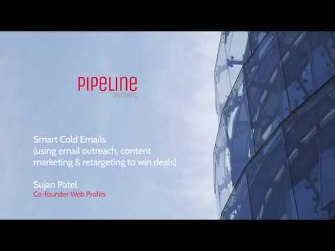 Sujan Patel (Web Profits) - Smart Cold Emails / Pipeline Summit 2017