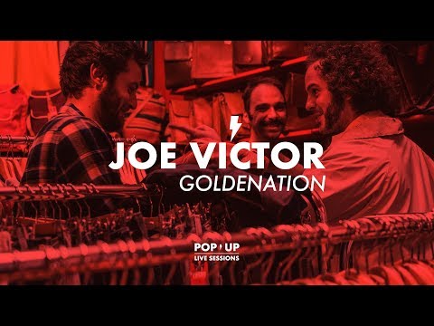 Joe Victor - Goldenation | POP UP LIVE SESSIONS