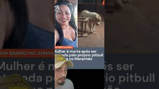 pittibul ataca a própria dona em Bacabal Maranhão