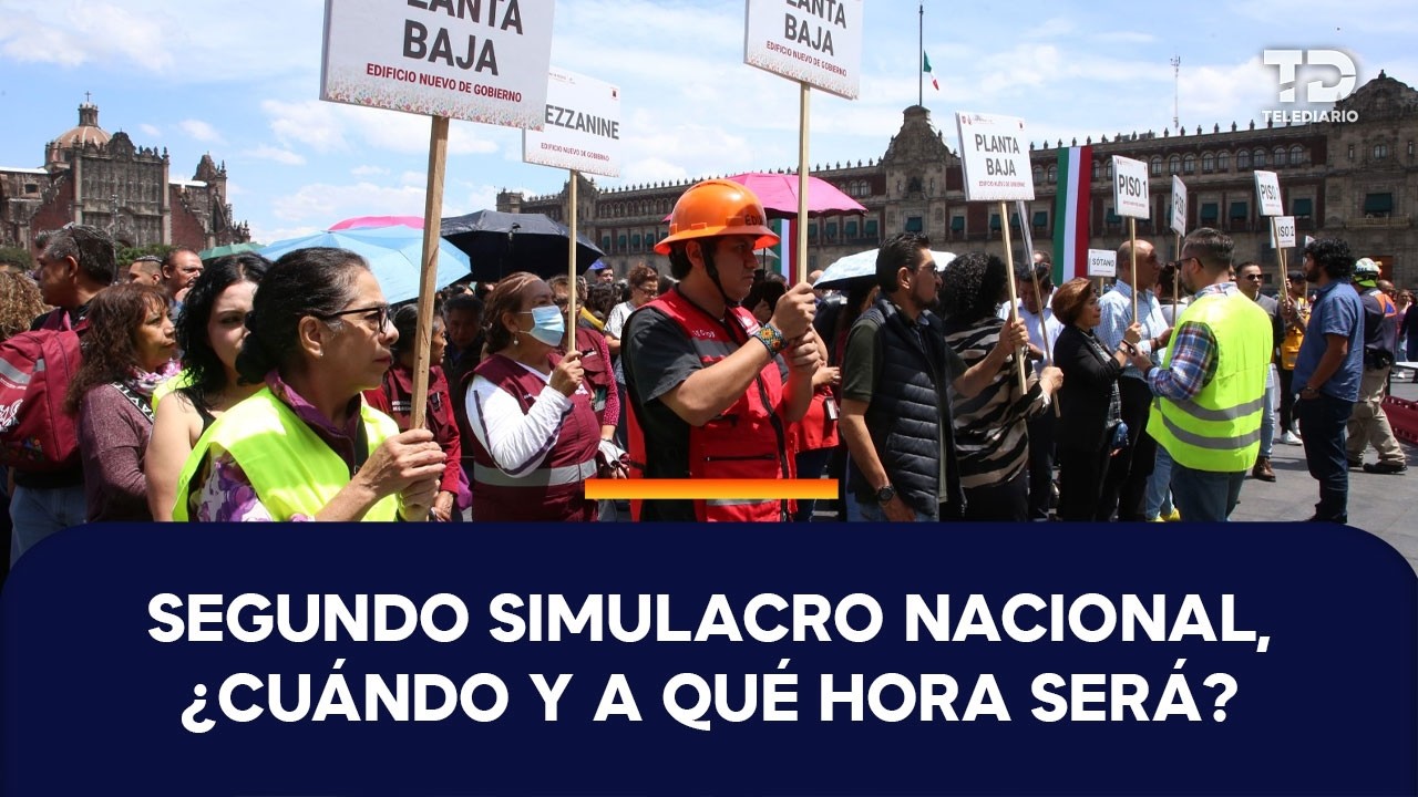 ¡Qué no se te pase! Cuándo y a qué hora será el Segundo Simulacro Nacional 2026