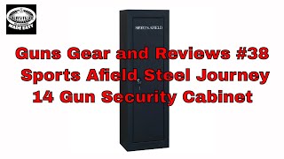 Guns Gear and Reviews #38 Sports Afield Steel Journey 14 Gun Security Cabinet