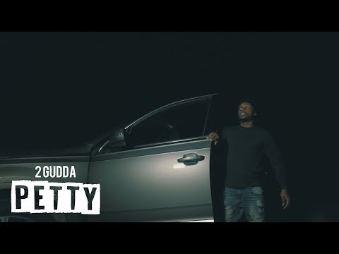 2 Gudda - Petty | Shot By: DJ Goodwitit