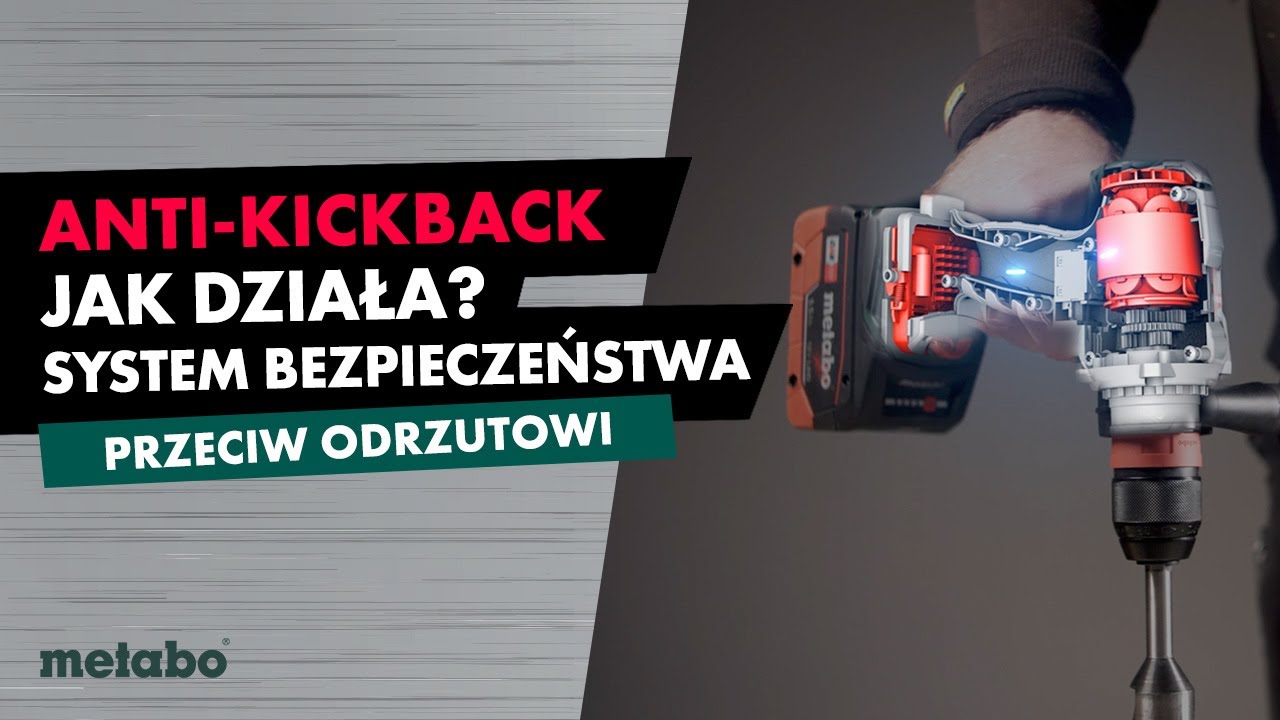Metabo Anti-Kickback System - Zapobieganie Odrzutowi Urządzenia i Skręceniu Nadgarstków