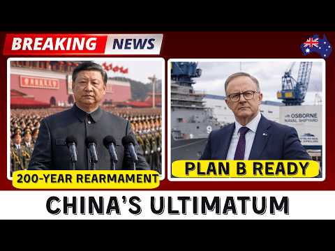 EXPOSED: China's 200-Year Rearmament Plan - Australia's $30B Choice Changes Everything